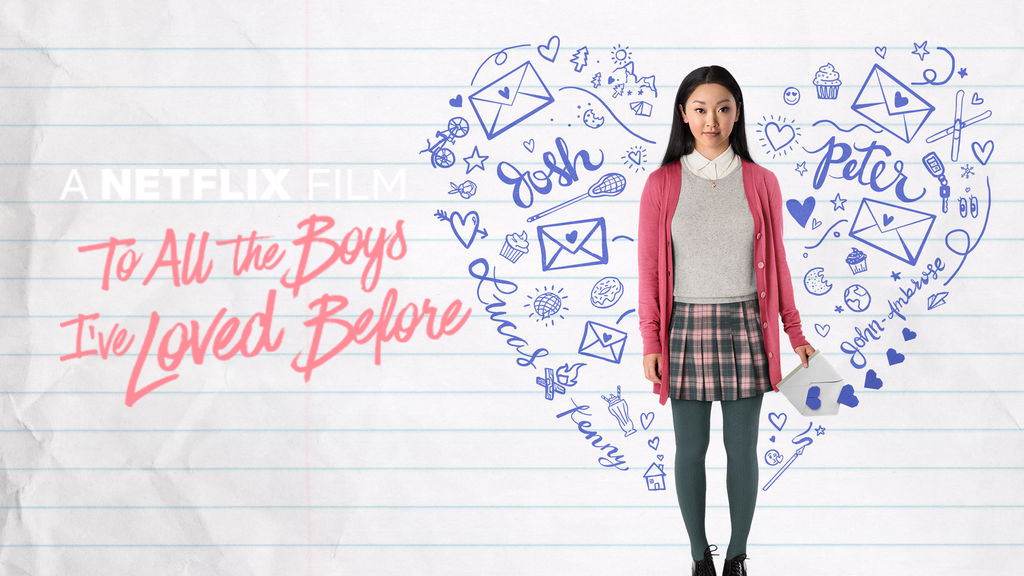 To All The Boys I've Loved Before