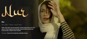 NUR: Perjuangan Cinta Ustadz dengan Perempuan Mantan PSK